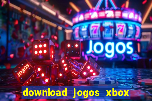 download jogos xbox 360 xex